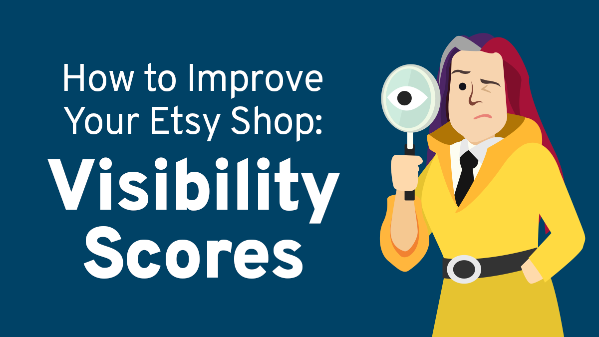 How to Improve Your Etsy Shop Visibility Scores eRank Help